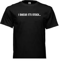 "Swear it's stock" Shirt