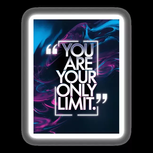You are your only limit